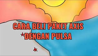 Beli Paket Axis Dengan Pulsa